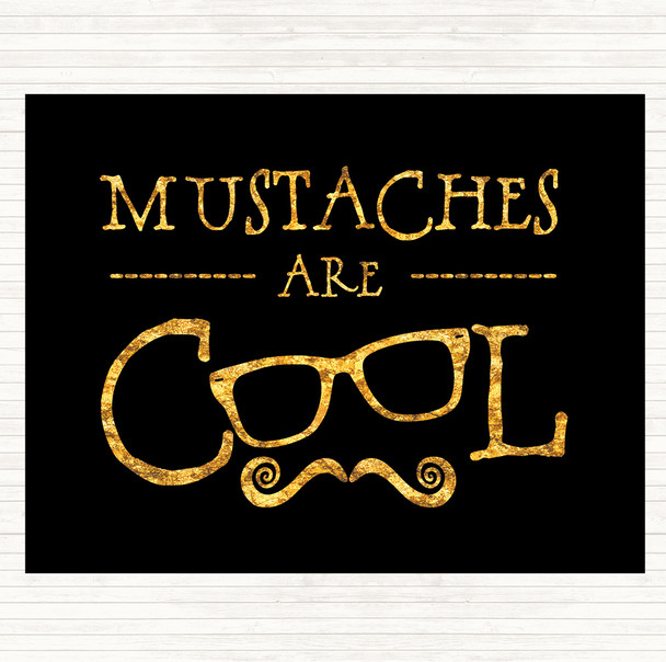 Black Gold Cool Mustache Quote Mouse Mat Pad