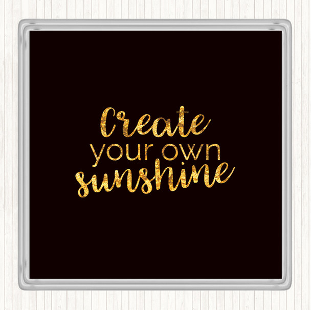 Black Gold Create You Own Sunshine Quote Drinks Mat Coaster