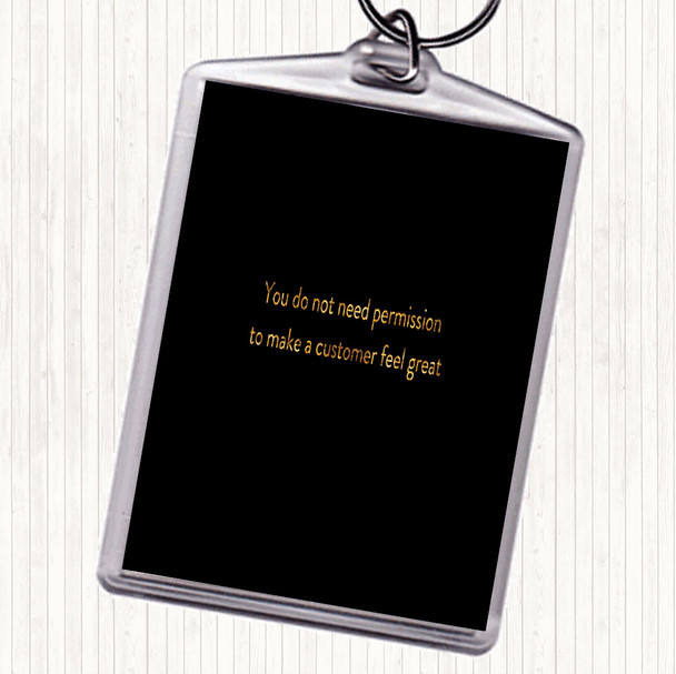 Black Gold Customer Feel Great Quote Bag Tag Keychain Keyring