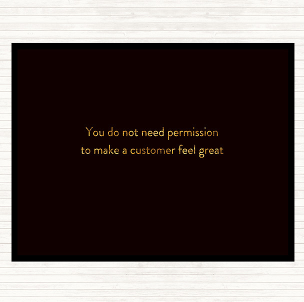 Black Gold Customer Feel Great Quote Mouse Mat Pad