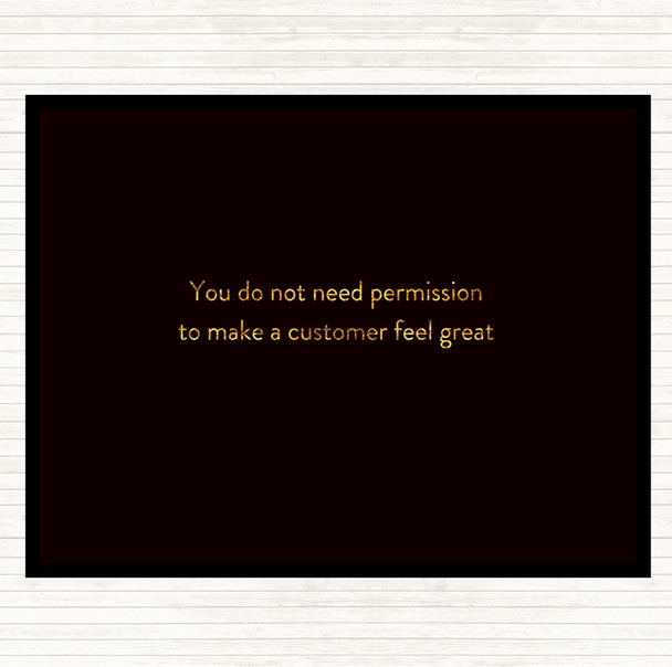 Black Gold Customer Feel Great Quote Dinner Table Placemat
