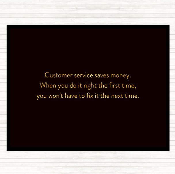 Black Gold Customer Service Saves Money Quote Dinner Table Placemat