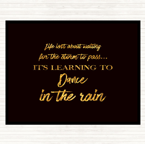 Black Gold Dance In The Rain Quote Mouse Mat Pad