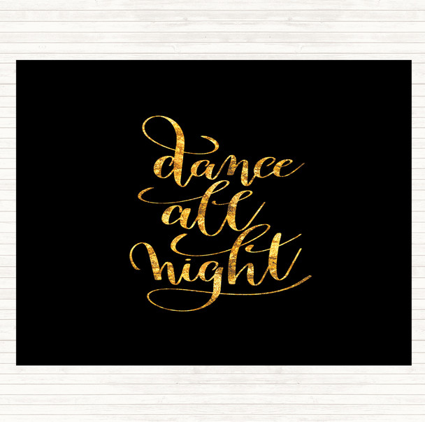 Black Gold Dance Night Quote Mouse Mat Pad