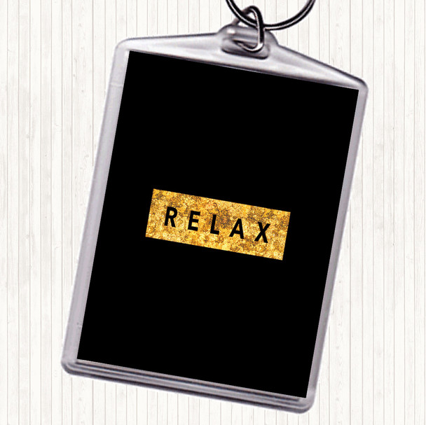Black Gold Dark Relax Quote Bag Tag Keychain Keyring