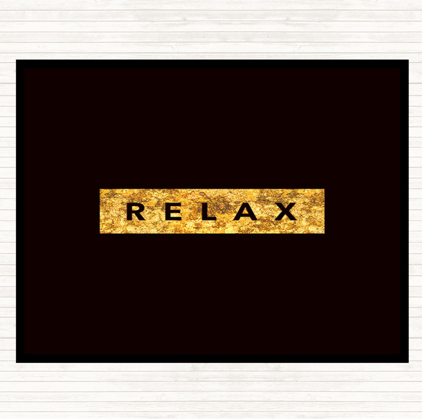Black Gold Dark Relax Quote Dinner Table Placemat