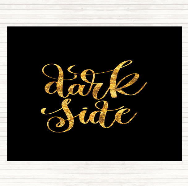 Black Gold Dark Side Quote Dinner Table Placemat