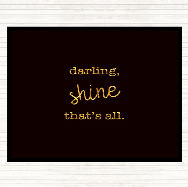 Black Gold Darling Shine Quote Mouse Mat Pad