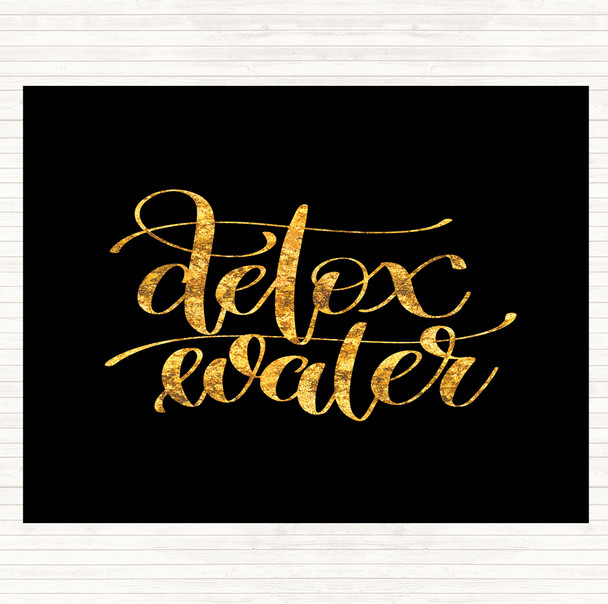 Black Gold Detox Water Quote Dinner Table Placemat