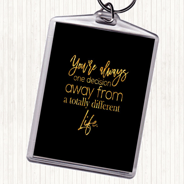 Black Gold Different Life Quote Bag Tag Keychain Keyring