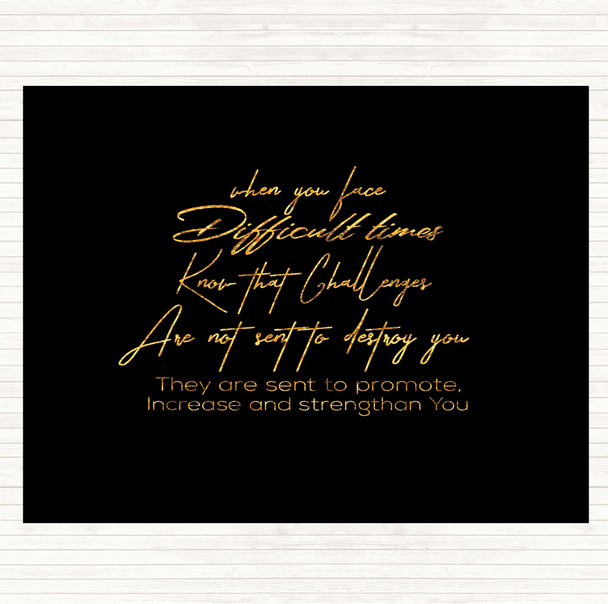 Black Gold Difficult Time Quote Mouse Mat Pad