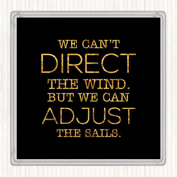 Black Gold Direct Wind Adjust Sails Quote Drinks Mat Coaster