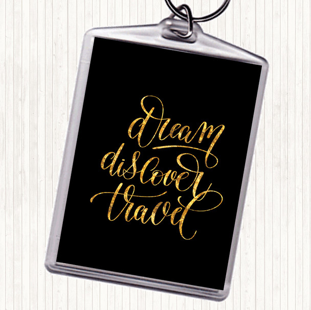 Black Gold Discover Travel Quote Bag Tag Keychain Keyring