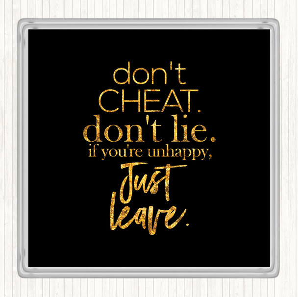 Black Gold Don't Cheat Quote Drinks Mat Coaster