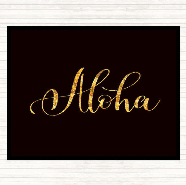 Black Gold Aloha Quote Mouse Mat Pad