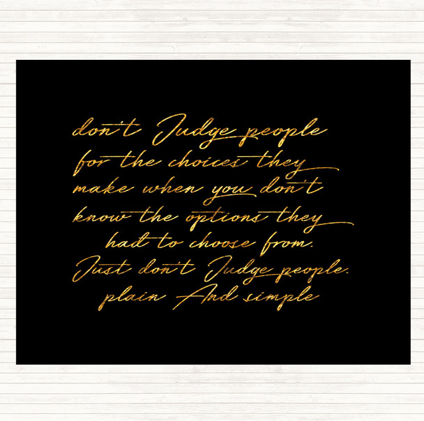 Black Gold Don't Judge Quote Mouse Mat Pad