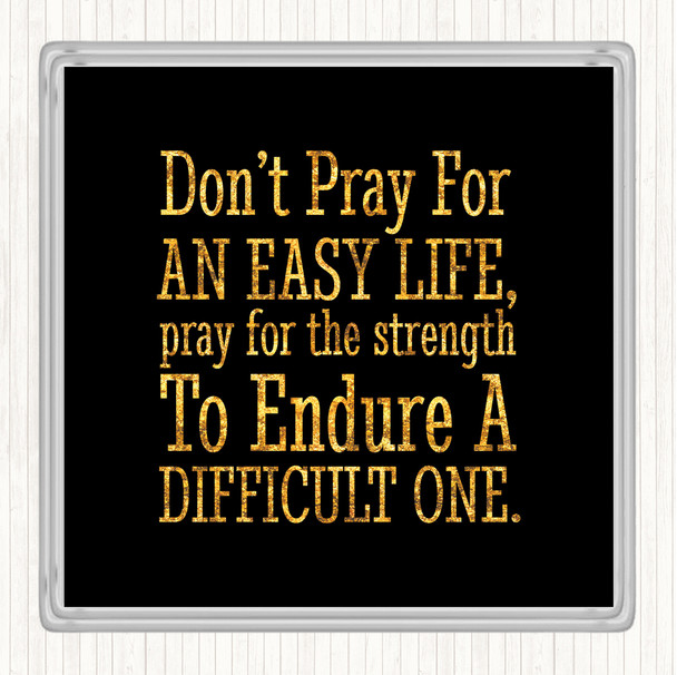 Black Gold Don't Pray Quote Drinks Mat Coaster