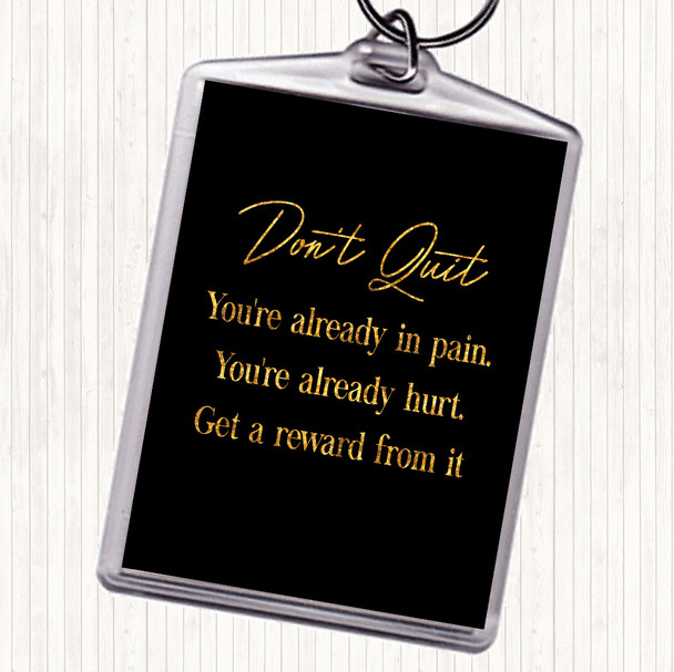 Black Gold Don't Quit Quote Bag Tag Keychain Keyring