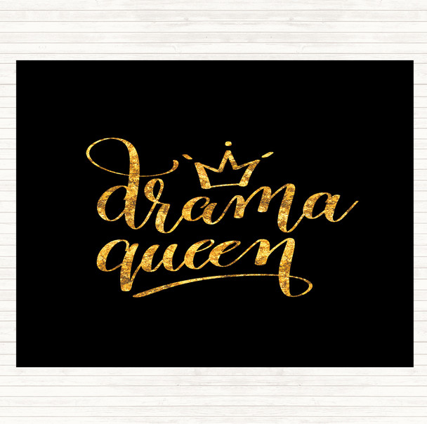 Black Gold Drama Queen Quote Mouse Mat Pad