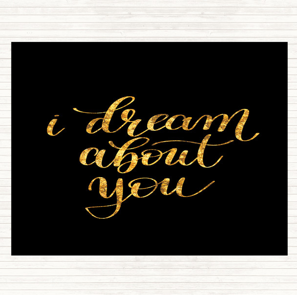 Black Gold Dream About You Quote Mouse Mat Pad