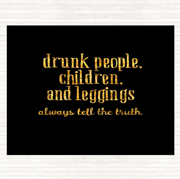 Black Gold Drunk People Children And Leggings Quote Mouse Mat Pad