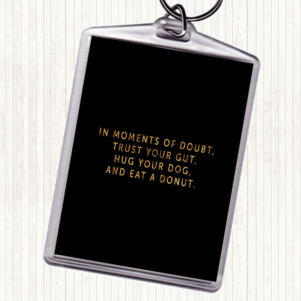 Black Gold Eat A Donut Quote Bag Tag Keychain Keyring