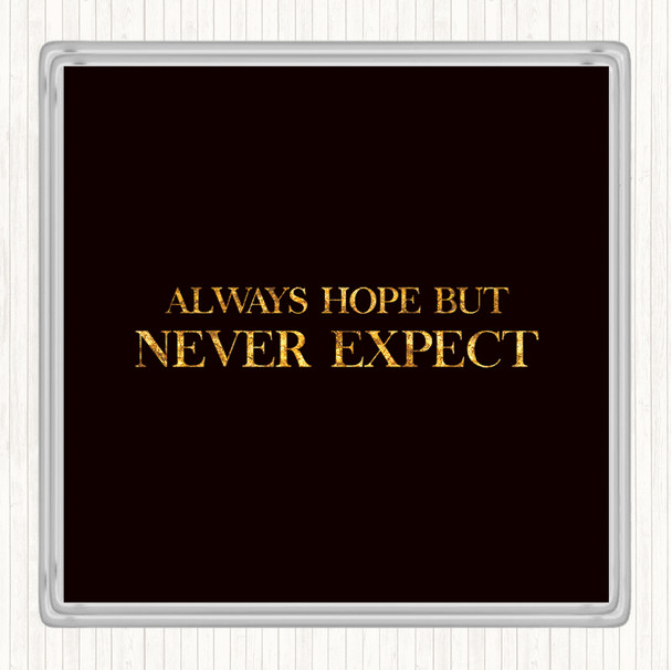 Black Gold Always Hope Quote Drinks Mat Coaster