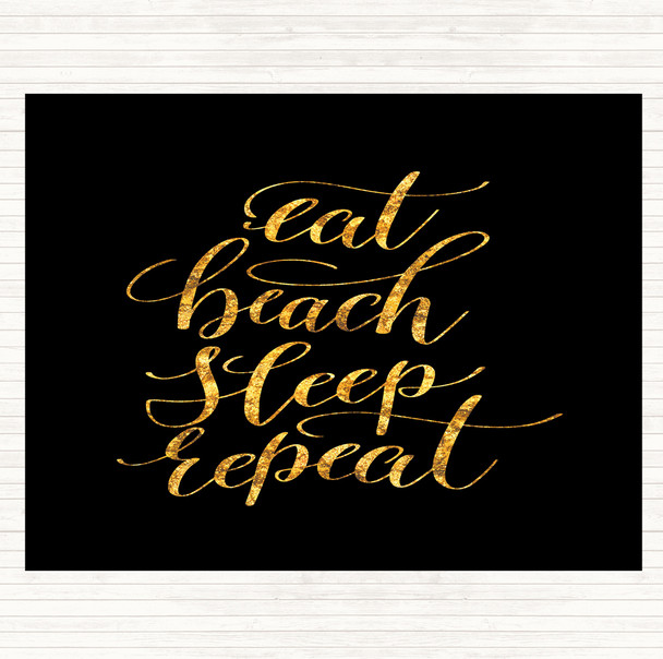 Black Gold Eat Beach Repeat Quote Mouse Mat Pad