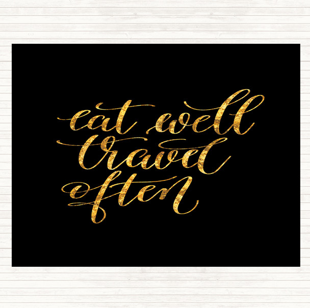Black Gold Eat Well Travel Often Swirl Quote Mouse Mat Pad