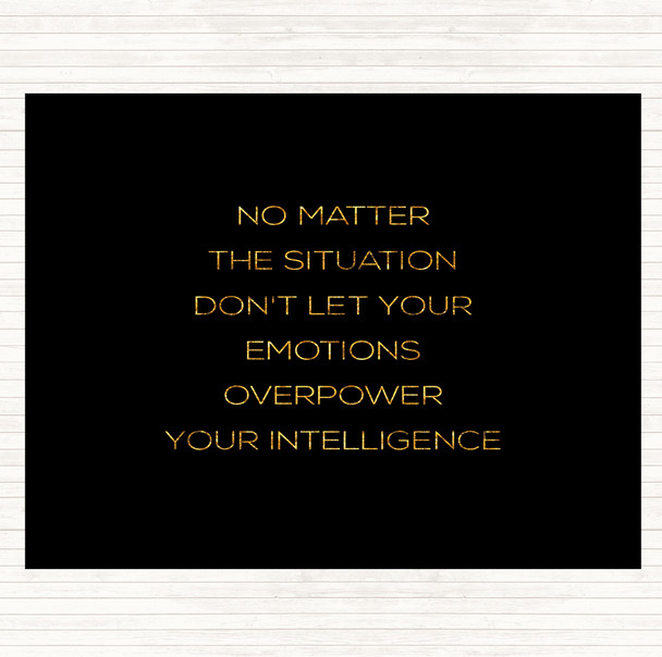 Black Gold Emotions Overpower Quote Mouse Mat Pad