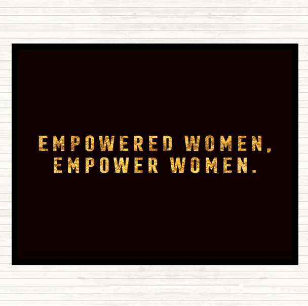 Black Gold Empowered Women Quote Mouse Mat Pad