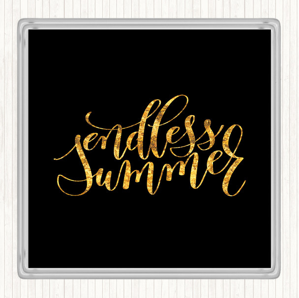 Black Gold Endless Summer Quote Drinks Mat Coaster