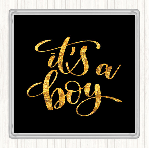 Black Gold A Boy Quote Drinks Mat Coaster