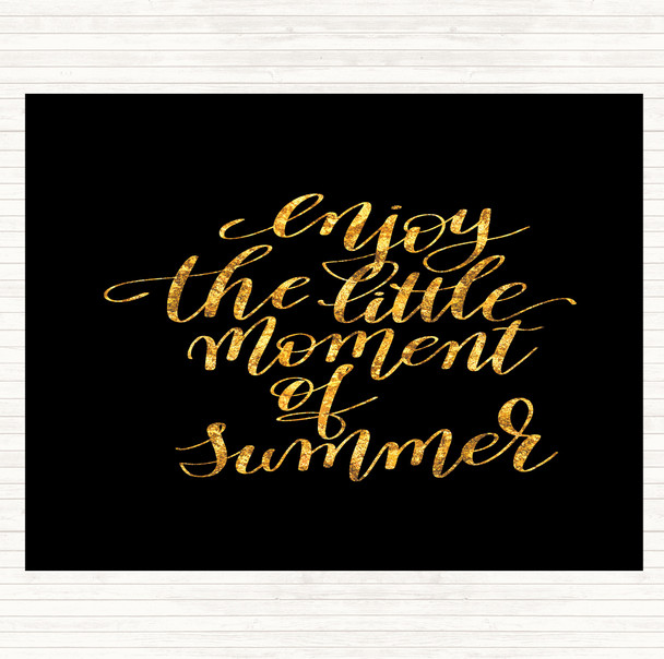 Black Gold Enjoy Little Summer Quote Dinner Table Placemat