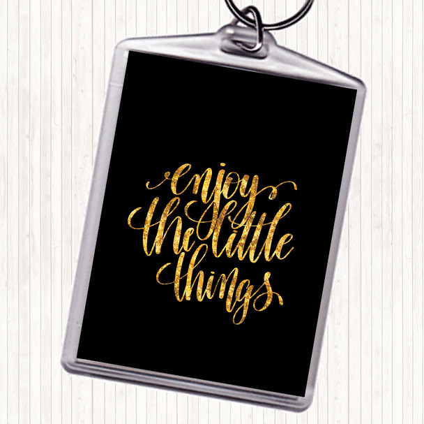 Black Gold Enjoy Little Things Quote Bag Tag Keychain Keyring