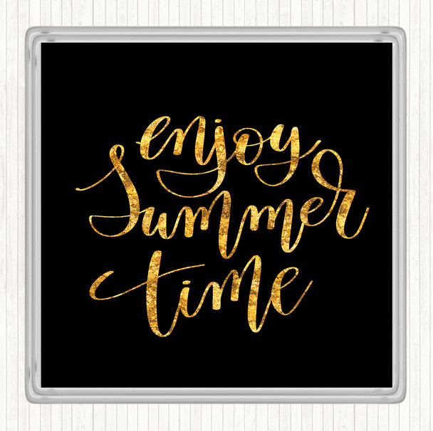 Black Gold Enjoy Summer Time Quote Drinks Mat Coaster