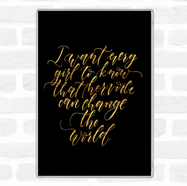 Black Gold Every Girl Quote Jumbo Fridge Magnet