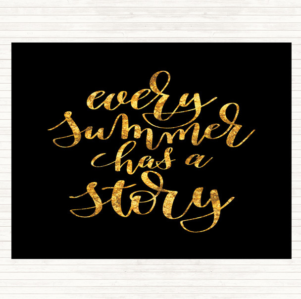 Black Gold Every Summer Has A Story Quote Mouse Mat Pad