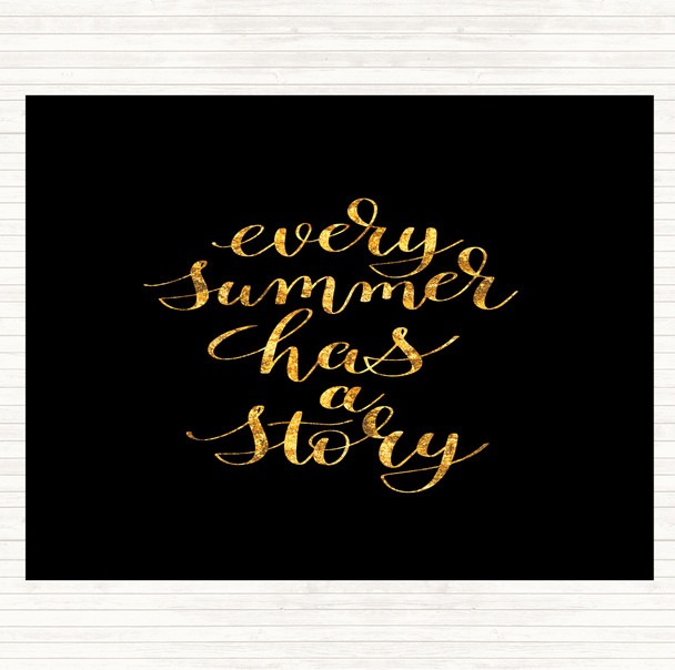 Black Gold Every Summer Story Quote Mouse Mat Pad