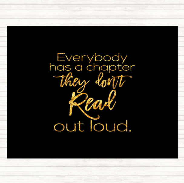 Black Gold Everybody Has A Chapter Quote Mouse Mat Pad