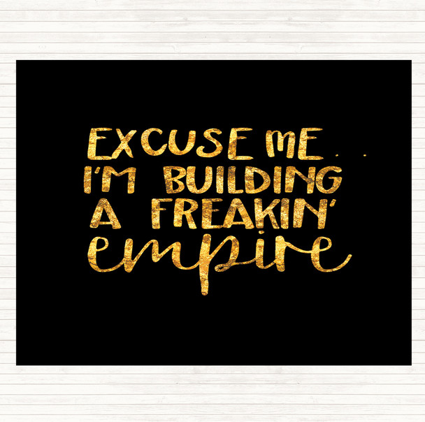 Black Gold Excuse Me Quote Mouse Mat Pad