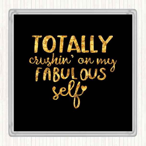 Black Gold Fabulous Self Quote Drinks Mat Coaster