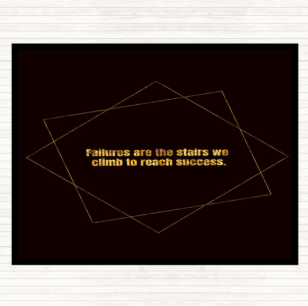 Black Gold Failures Stairs Success Quote Mouse Mat Pad