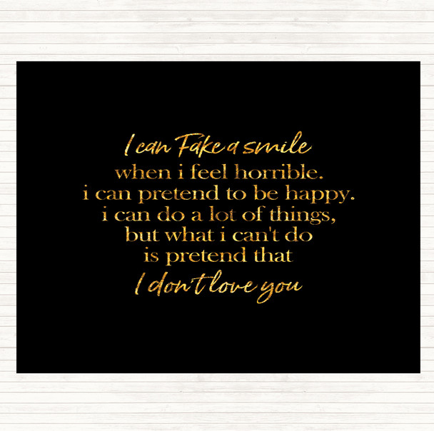 Black Gold Fake A Smile Quote Mouse Mat Pad