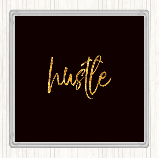 Black Gold Fancy Hustle Quote Drinks Mat Coaster
