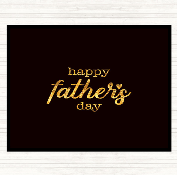 Black Gold Fathers Day Quote Mouse Mat Pad