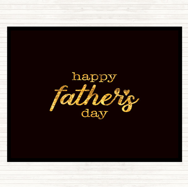 Black Gold Fathers Day Quote Dinner Table Placemat