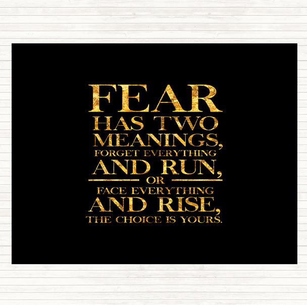 Black Gold Fear Has 2 Meanings Quote Mouse Mat Pad