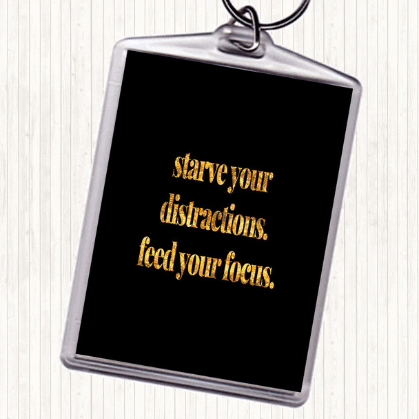 Black Gold Feed Your Focus Quote Bag Tag Keychain Keyring