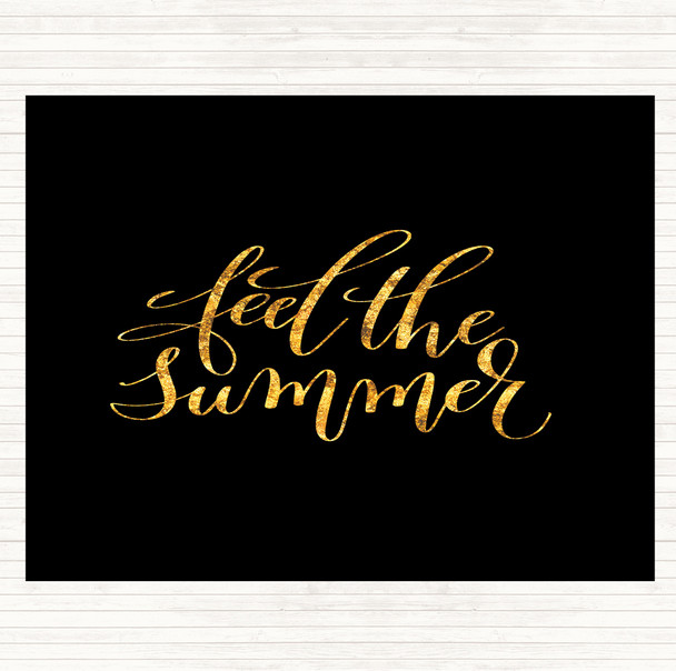 Black Gold Feel The Summer Quote Mouse Mat Pad
